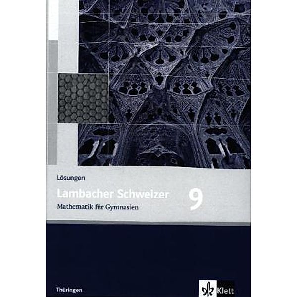 Lambacher-Schweizer, Ausgabe Thüringen, Neubearbeitung (2009): Lambacher Schweizer Mathematik 9. Ausgabe Thüringen