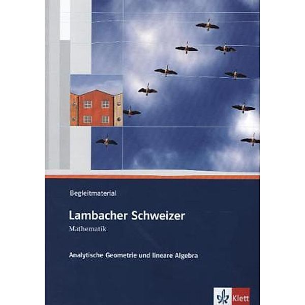 Lambacher Schweizer. Bundesausgabe ab 2012 / Lambacher Schweizer Mathematik Analytische Geometrie und lineare Algebra, m. 1 CD-ROM