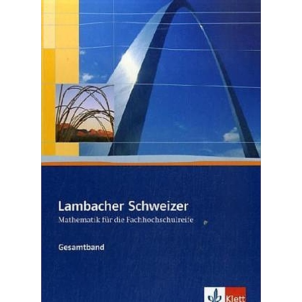 Lambacher Schweizer für die Fachhochschulreife / Lambacher Schweizer für die Fachhochschulreife. Gesamtband