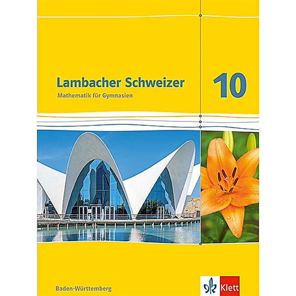 Lambacher Schweizer Mathematik 10. Ausgabe Baden-Württemberg