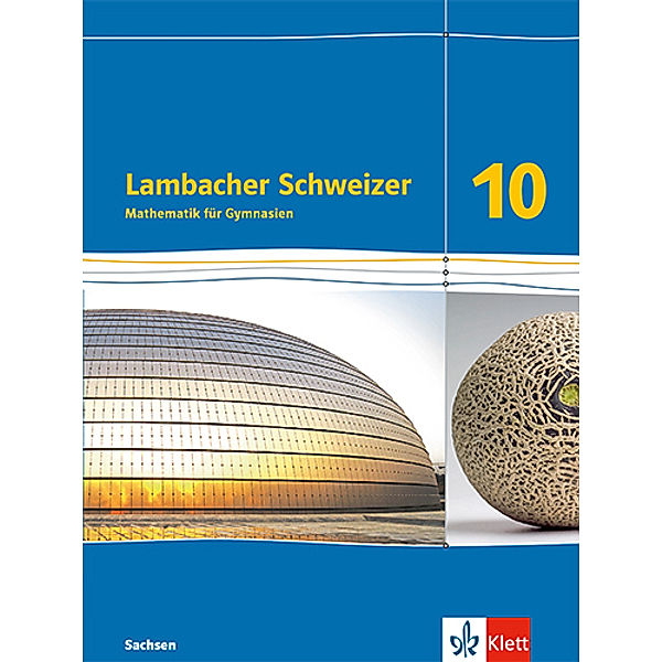 Lambacher Schweizer Mathematik 10. Ausgabe Sachsen