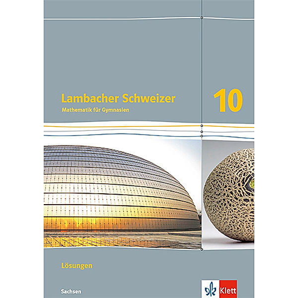 Lambacher Schweizer Mathematik 10. Ausgabe Sachsen