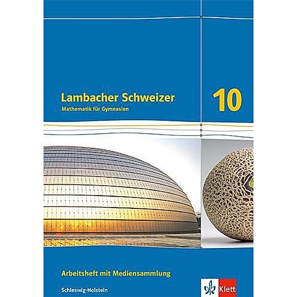 Lambacher Schweizer Mathematik 10. Ausgabe Schleswig-Holstein, m. 1 Beilage