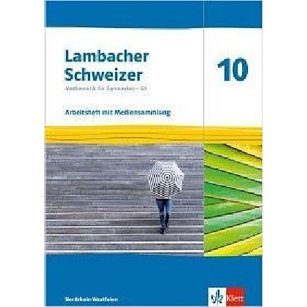 Lambacher Schweizer Mathematik 10 - G9. Ausgabe Nordrhein-Westfalen, m. 1 Beilage