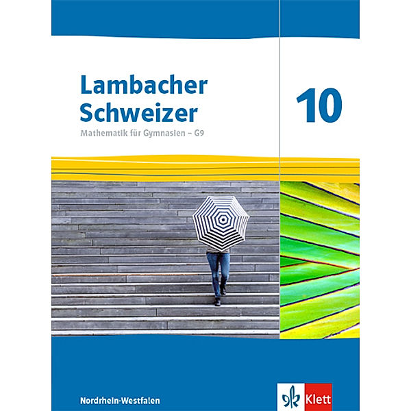 Lambacher Schweizer Mathematik 10 - G9. Ausgabe Nordrhein-Westfalen