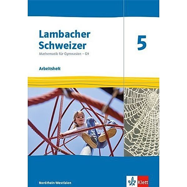 Lambacher Schweizer Mathematik 5 - G9. Ausgabe Nordrhein-Westfalen