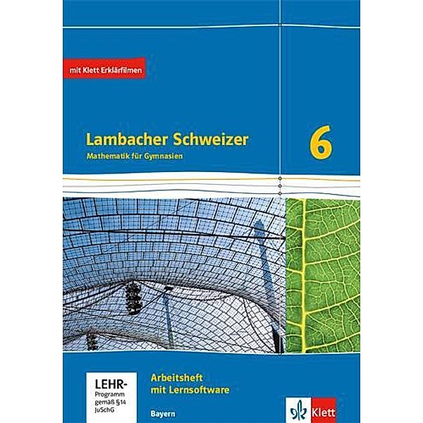 Lambacher Schweizer Mathematik 6. Ausgabe Bayern