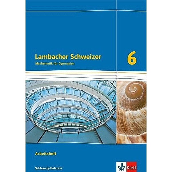 Lambacher Schweizer Mathematik 6. Ausgabe Schleswig-Holstein