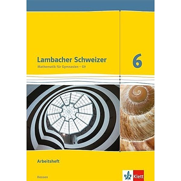 Lambacher Schweizer Mathematik 6 - G9. Ausgabe Hessen