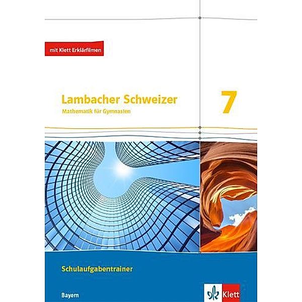 Lambacher Schweizer Mathematik 7. Ausgabe Bayern, m. Erklärfilmen