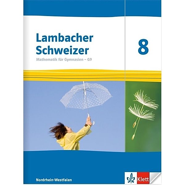 Lambacher Schweizer Mathematik 8 - G9. Ausgabe Nordrhein-Westfalen