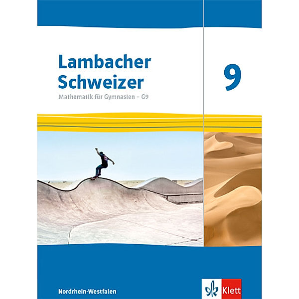 Lambacher Schweizer Mathematik 9 - G9. Ausgabe Nordrhein-Westfalen