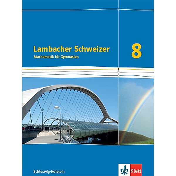 Lambacher Schweizer Mathematik. Ausgabe für Schleswig-Holstein ab 2018 / Lambacher Schweizer Mathematik 8. Ausgabe Schleswig-Holstein