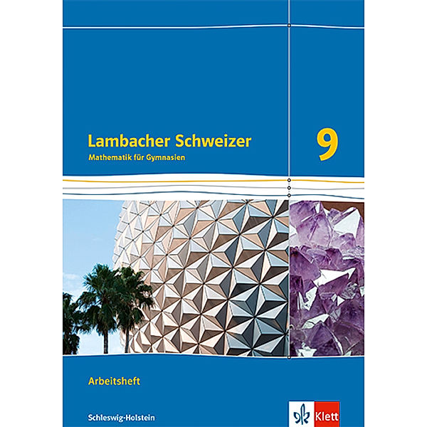 Lambacher Schweizer Mathematik. Ausgabe für Schleswig-Holstein ab 2018 / Lambacher Schweizer Mathematik 9. Ausgabe Schleswig-Holstein