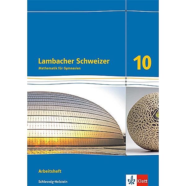 Lambacher Schweizer Mathematik. Ausgabe für Schleswig-Holstein ab 2018 / Lambacher Schweizer Mathematik 10. Ausgabe Schleswig-Holstein