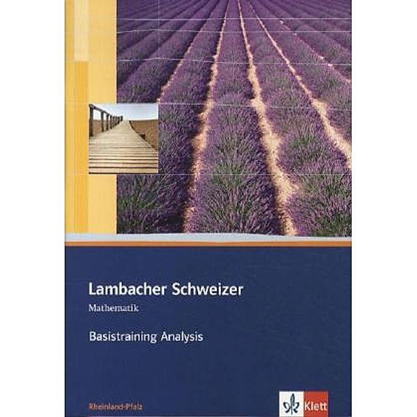 Lambacher Schweizer Mathematik Basistraining Analysis. Ausgabe Rheinland-Pfalz