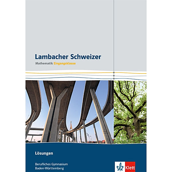 Lambacher Schweizer Mathematik berufliches Gymnasium Eingangsklasse. Ausgabe Baden-Württemberg