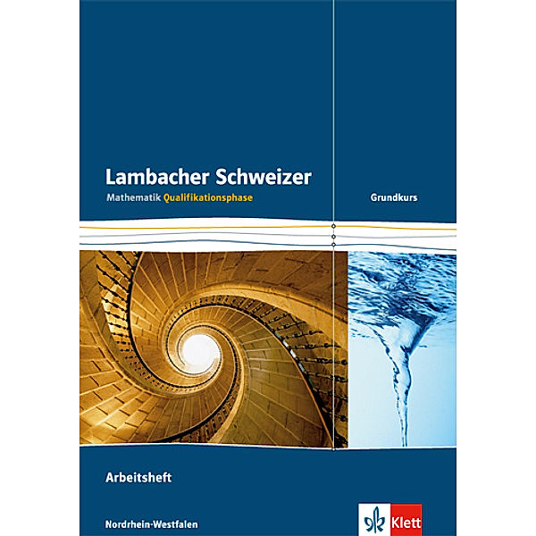 Lambacher Schweizer Mathematik Qualifikationsphase Grundkurs. Ausgabe Nordrhein-Westfalen