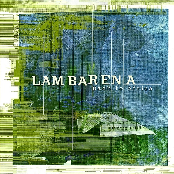 Lambarena-Bach To Africa, Hughes De Courson