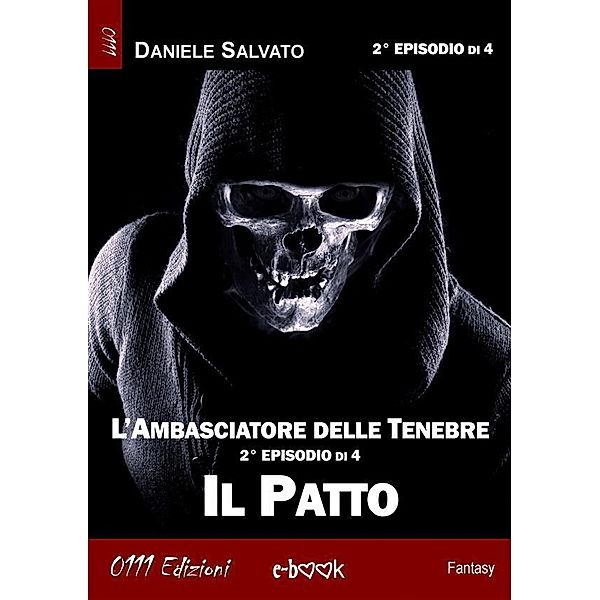 L'Ambasciatore delle Tenebre 2 - Il Patto / L'Ambasciatore delle Tenebre Bd.2, Daniele Salvato