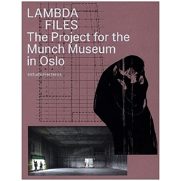 LAMBDA FILES, Ellen Blumenstein, Karl Otto Ellefsen, Nathalie Janson, Daniel Pfanner, Valentín Roma, Andreas Ruby, Ignacio Fernández Solla, Enrique Walker, Juan Herreros, Jens Richter