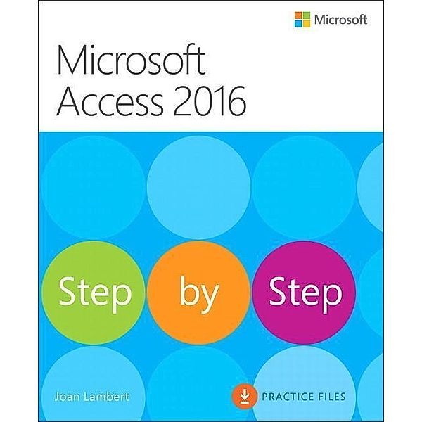 Lambert, J: Microsoft Access 2016 Step by Step, Joan Lambert, Steve Lambert