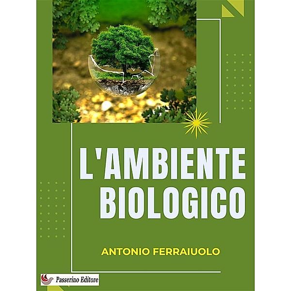 L'ambiente biologico, Antonio Ferraiuolo