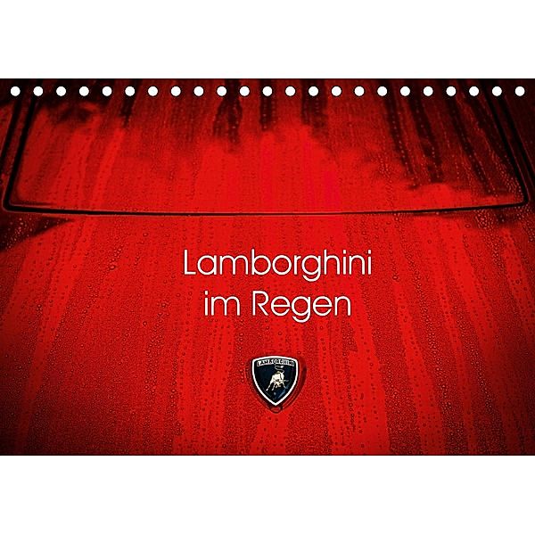 Lamborghini im Regen (Tischkalender 2020 DIN A5 quer), Petra Sagnak