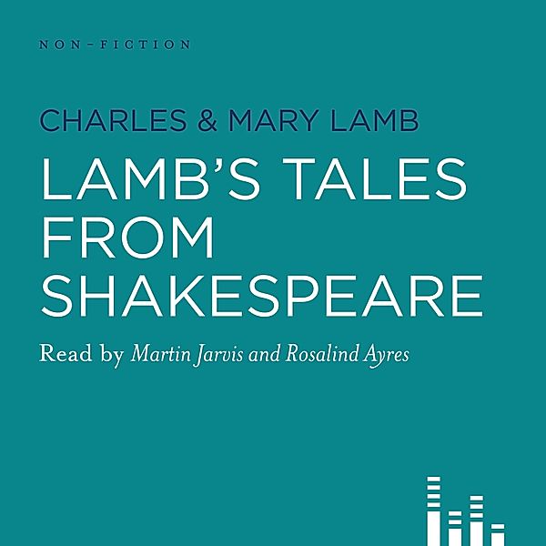 Lamb's Tales from Shakespeare (Unabridged), Charles Lamb