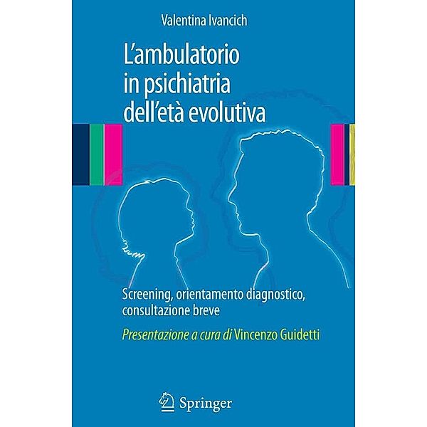 L'ambulatorio in psichiatria dell'età evolutiva, Valentina Ivancich