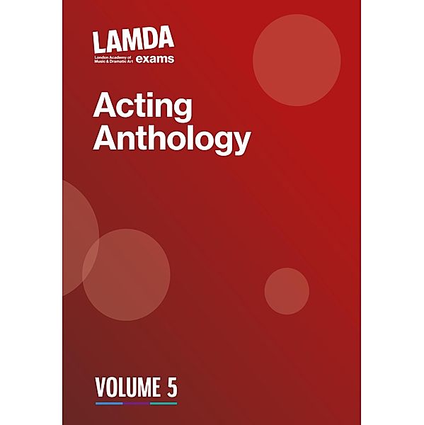 LAMDA Acting Anthology: Volume 5, LAMDA Exams