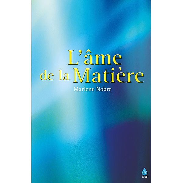 L'âme de la Matière, Marlene Nobre