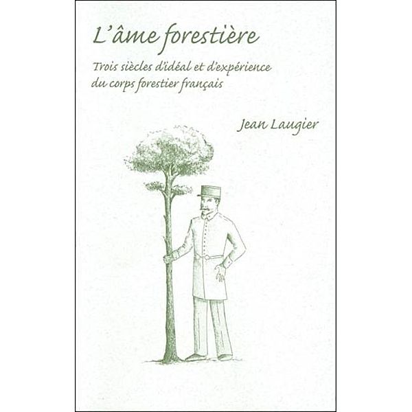 L'ame forestiere, Laugier Jean