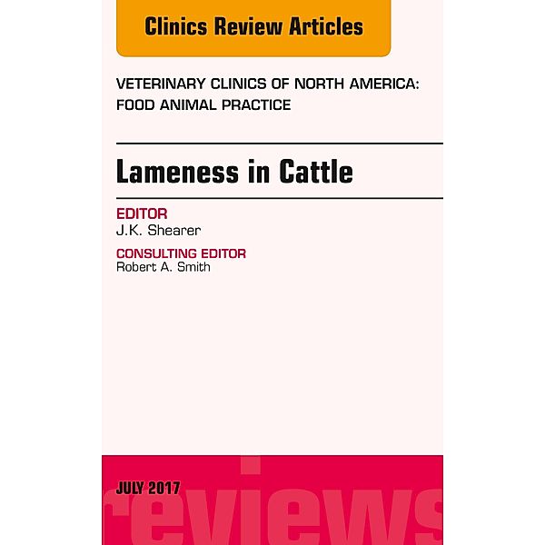 Lameness in Cattle, An Issue of Veterinary Clinics of North America: Food Animal Practice, J. K. Shearer