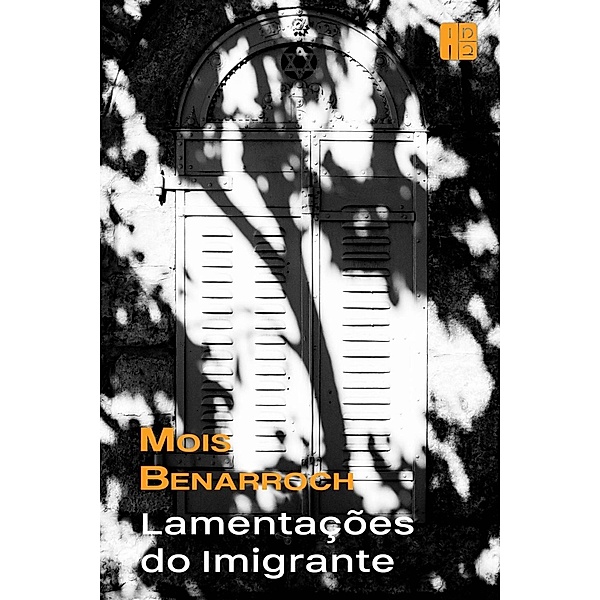 Lamentacoes do imigrante / Babelcube Inc., Mois Benarroch