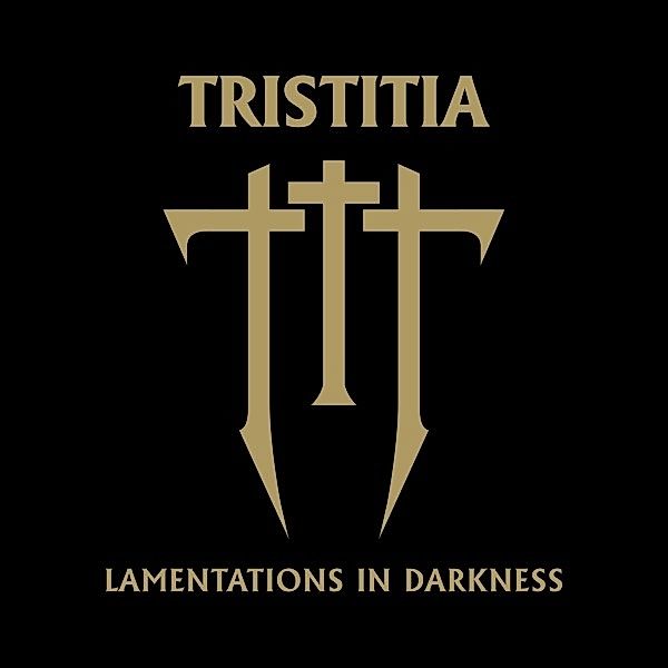 Lamentations in Darkness, Tristitia
