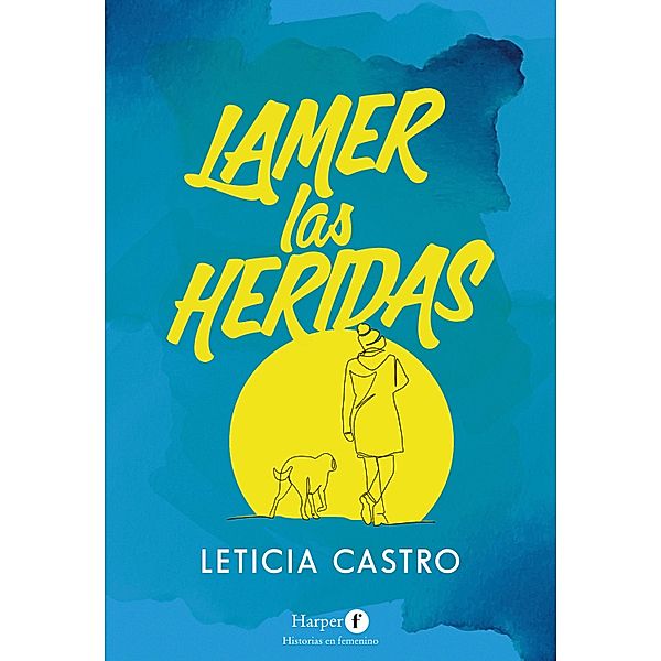Lamer las heridas, Leticia Castro