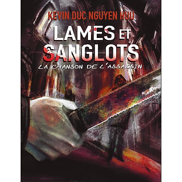 Lames et Sanglots, Kevin Duc Nguyen Huu