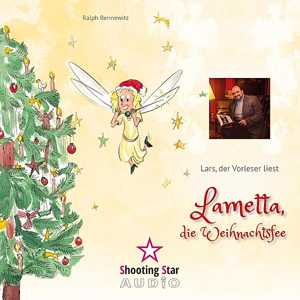 Lametta, die Weihnachtsfee, Ralph Bennewitz
