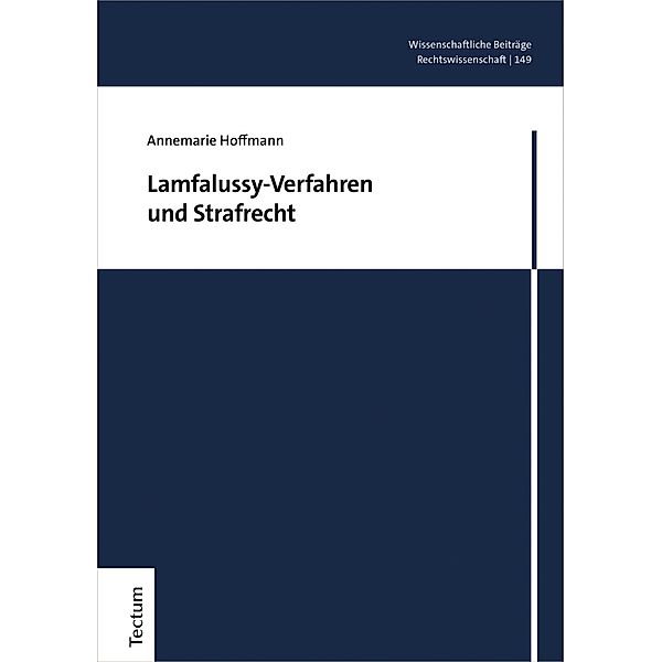 Lamfalussy-Verfahren und Strafrecht / Wissenschaftliche Beiträge aus dem Tectum Verlag: Rechtswissenschaften Bd.149, Annemarie Hoffmann