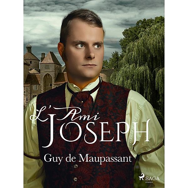 L'Ami Joseph / Grands Classiques, Guy de Maupassant