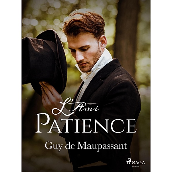 L'Ami Patience / Grands Classiques, Guy de Maupassant