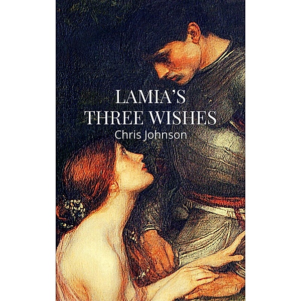 Lamia's Three Wishes (Craig Ramsey, #2.5) / Craig Ramsey, Chris Johnson