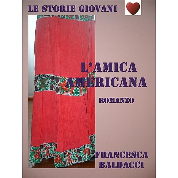 L'amica americana, Francesca Baldacci