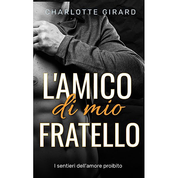 L'amico di mio fratello, Charlotte Girard