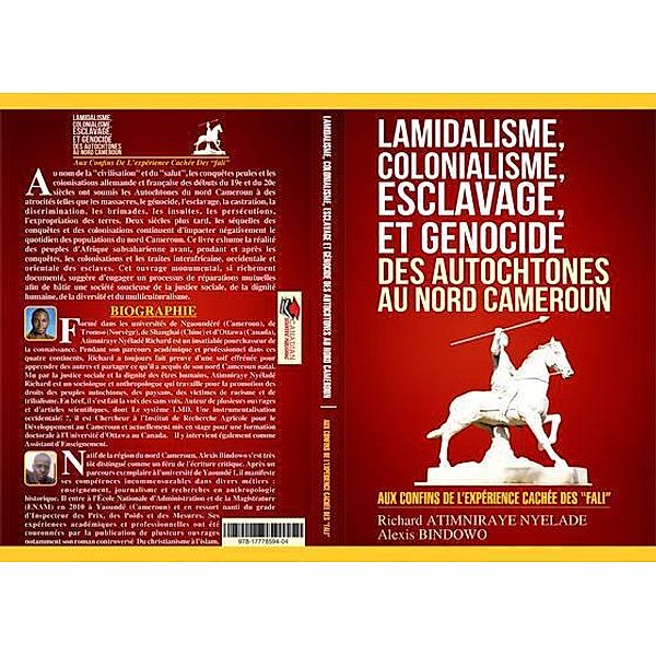 Lamidalisme, colonialisme, esclavage et génocide des autochtones au nord Cameroun. Aux confins de l'expérience cachée des Fali, Richard Atimniraye Nyelade