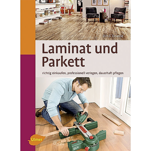 Laminat und Parkett, Dino Oberle