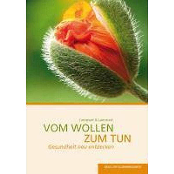 Lammert , A: Vom Wollen zum Tun, Andreas G. Lammert, Regina Lammert