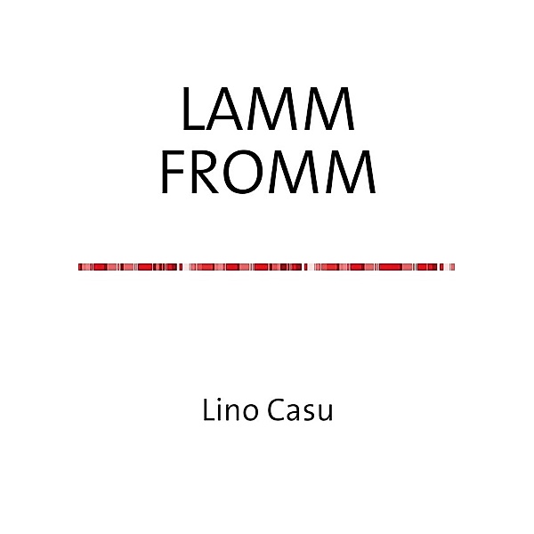 LAMMFROMM, Lino Philipp Casu