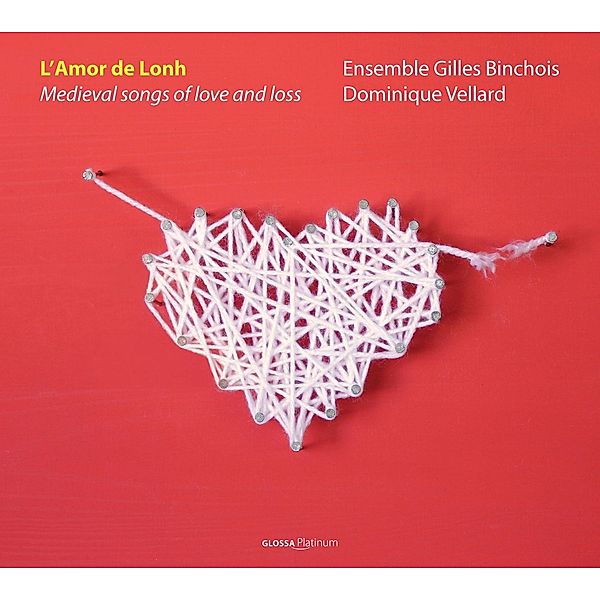 L'Amor De Lonh-Medieval Songs Of Love And Loss, Dominique Vellard, Ensemble Gilles Binchois